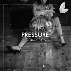 Gökay Ekin - Pressure (Original Mix)