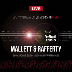 *Riffraff Radio 002 - Mallett & Rafferty