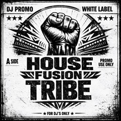 House fusion tribe