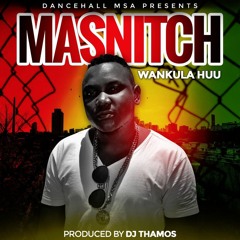 Frankie Dee - Masnitch (Wankula Huu)