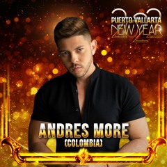 Andres More - Puerto Vallarta NYE 2022