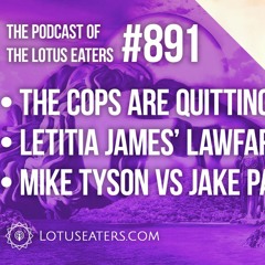 The Podcast of the Lotus Eaters #891
