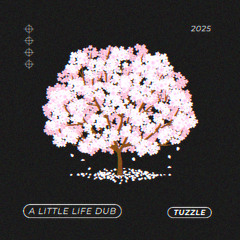 A Little Life Dub