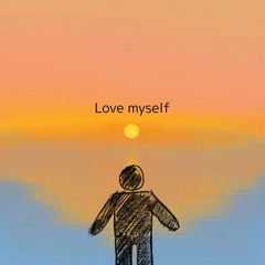 Love myself