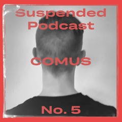Suspended No. 5 - Comus