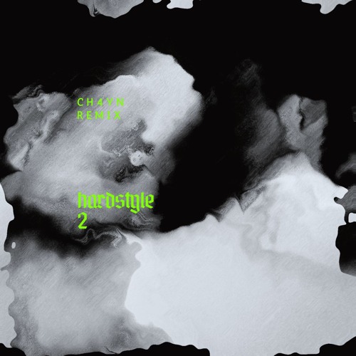 HARDSTYLE 2 (CH4YN REMIX)