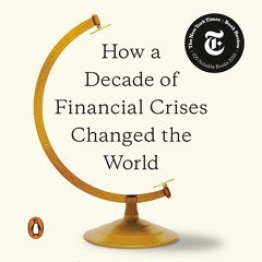 EPUB Download Crashed How A Decade Of Financial Crises Changed The World