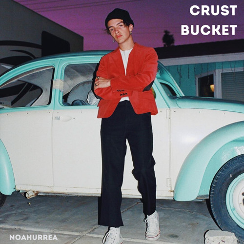 Crust Bucket (Cover) - Noah Urrea