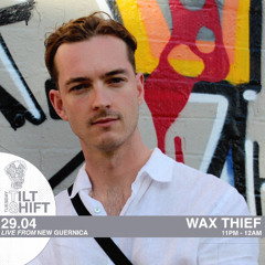 Wax Thief | UK Garage House Bassline | Tilt Shift Tuesday 29th April 2025