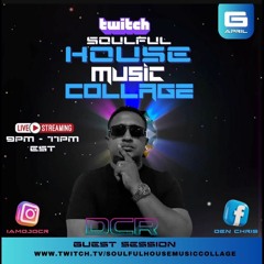 DCR & The Soulful House Music Collage [04-06-24]