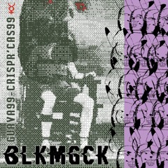 BLKMGCK - Guava99 & Crisp'RCass99