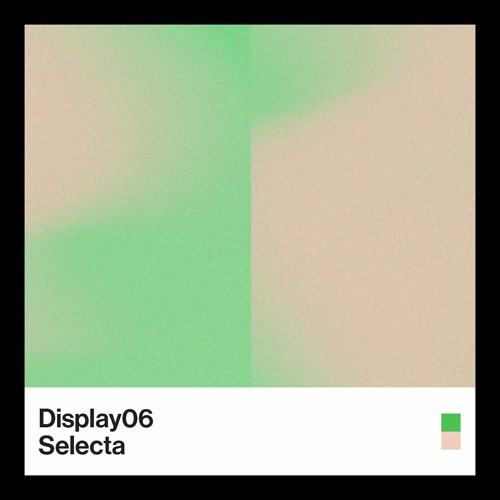 Display 06 - Selecta
