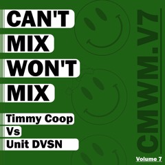 Can't Mix Won't Mix Vol 07 Featuring Unit DVSN