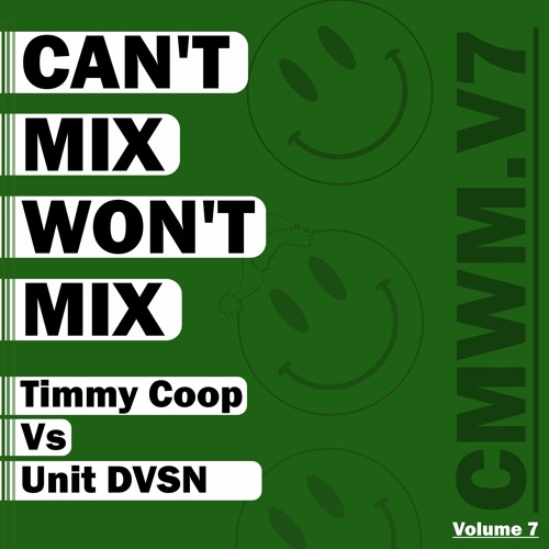 Can't Mix Won't Mix Vol 07 Featuring Unit DVSN