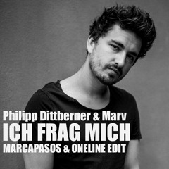 Philipp Dittberner & Marv - Ich Frag Mich (Marcapasos & OneLine Edit)