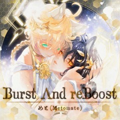 めと(Metomate) - Burst Λnd reBoost