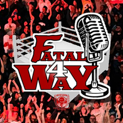 Fatal 4 Way (11/15/24)