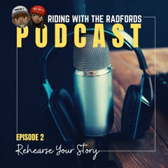 S1E2: Rehearse Your Story (made with Spreaker)