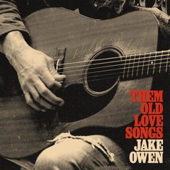 Them Old Love Songs (feat. Savannah Conley)