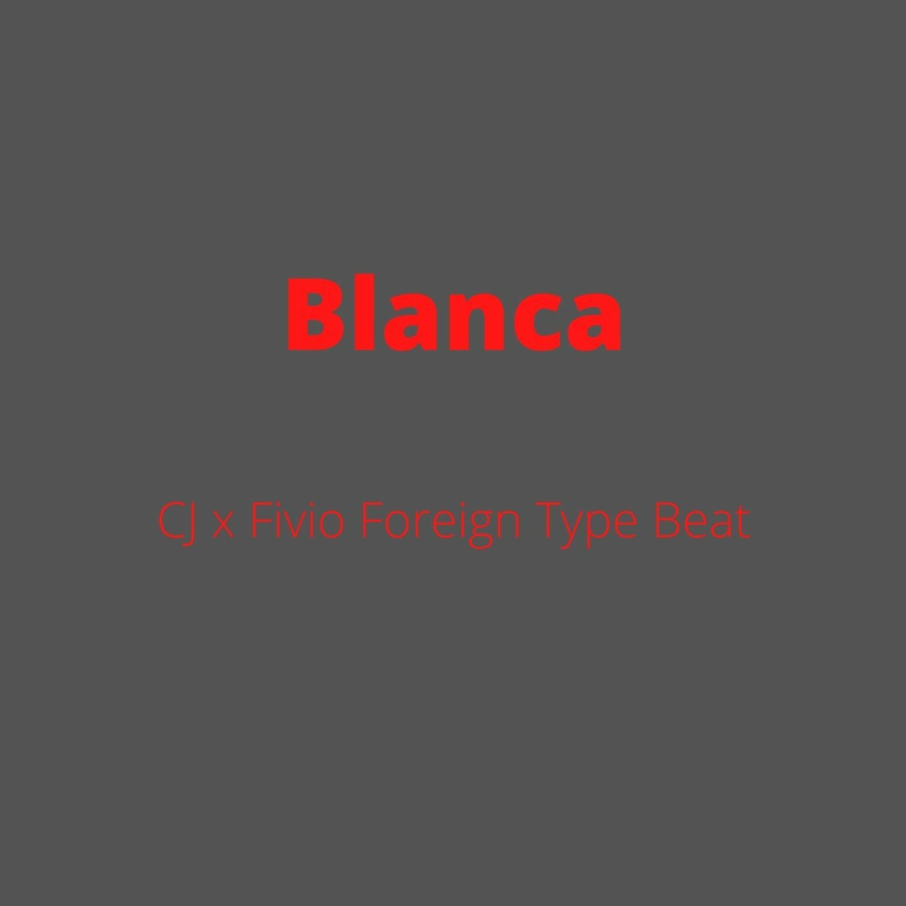 CJ x Fivio Foreign x Pop Smoke Type Beat - "Blanca" episode artwork