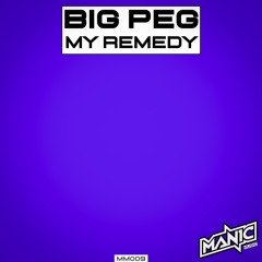 BIG PEG - MY REMEDY (MM009)