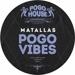 MATALLAS - Pogo Vibes [PHR415] Pogo House Rec / 8th September 2023