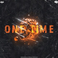 Gedhang & Rollz Royce - One Time