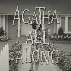 Agatha All Along (Adachii Mix)