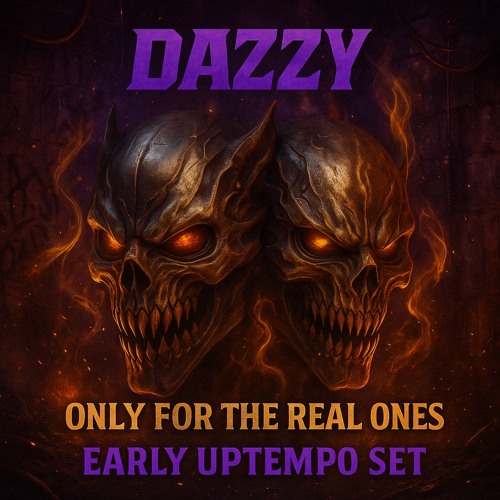 ONLY FOR THE REAL ONES - DAZZY Early Uptempo Mix (Special)