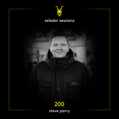 Selador Sessions 200 | Steve Parry