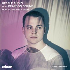 Hessle Audio feat. Pearson Sound - 17 January 2022