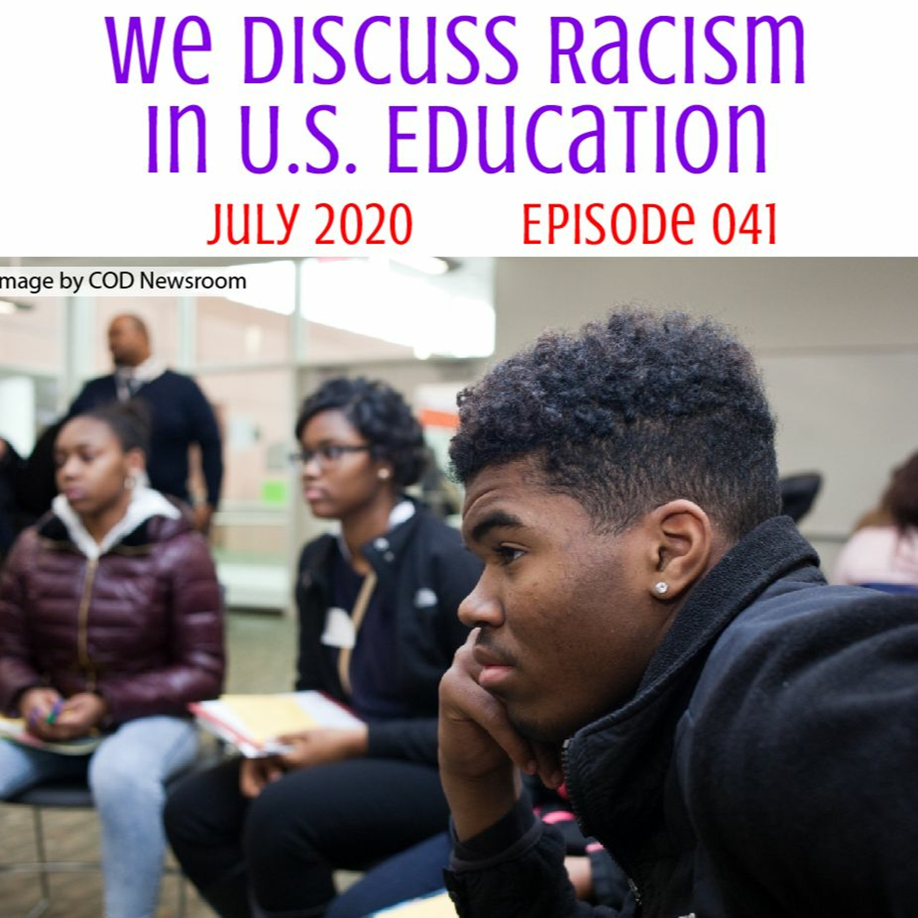 041 We Discuss How Racism Impacts Students