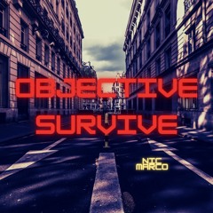 Objective Survive