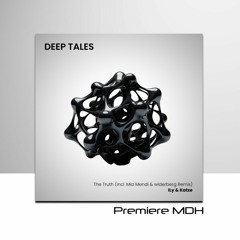 PREMIERE: Ily, Katze - The Truth (Mia Mendi & widerberg Remix) [Deep Tales]