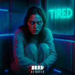 Tired