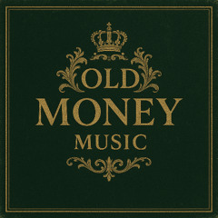 Old Money Music Vol.3