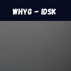 WhyG - IDSK