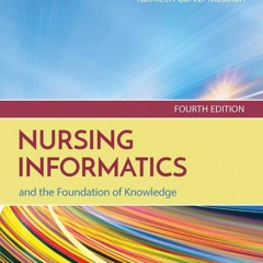 [PDF] Nursing Informatics and the Foundation of Knowledge