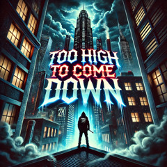 Too High to Come Down [Prod. PMO Music]