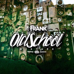 DJ FRANK PLATINUM CREW - OLD SCHOOL MIX TAPE  - Vol 1.