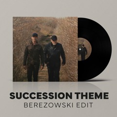 Nicholas Britell - Succession (Main Title Theme) [Berezowski Edit]