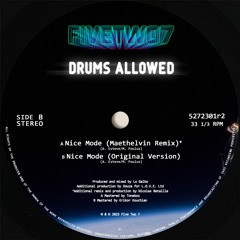 PREMIERE : Drums Allowed - Nice Mode (Maethelvin Remix)