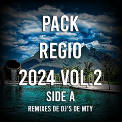 Perreo Regio Vol.2 Side A PACK VIP 2024 (EDITS, MASHUPS, XTD'S)