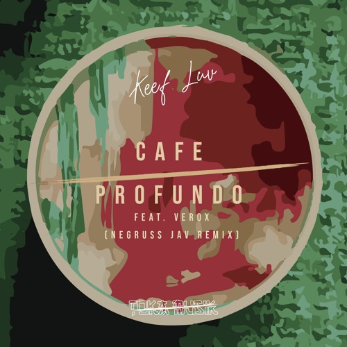 Keef Luv  - Cafe Profundo (Negruss Jav Remix) [Free Download]
