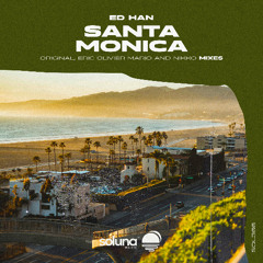 Ed Han - Santa Monica (Eric Olivier Mario Remix) [Soluna Music]