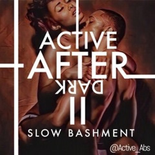 ActiveAfterDark II Slow Dancehall Mix