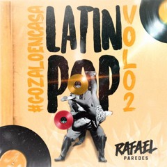 Mix Latin Pop - Vol2 - [Dj Rafael Paredes]