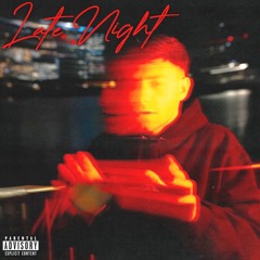 Late Night (feat. St3v) (P. Noevdv) [VIDEO OUT NOW]