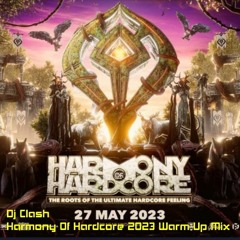 Dj Clash - Harmony Of Hardcore 2023 Warm Up Mix