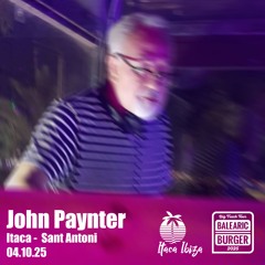 John Paynter - Balearic Burger_Itaca (Ibiza) 04.10.25